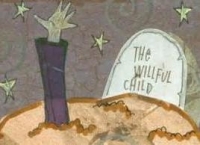 The Willful Child